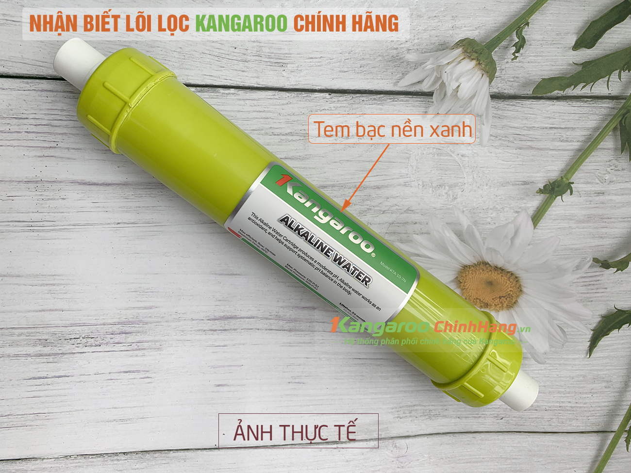 Nhận biết lõi lọc nước Kangaroo số 7 Alkaline chính hãng